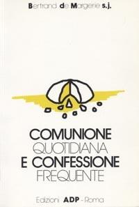 Comunione quotidiana e confessione frequente - Bertrand de Margerie - copertina