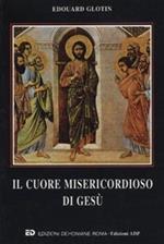 Il cuore misericordioso di Gesù