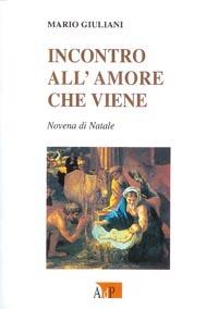 Incontro all'amore che viene. Novena di Natale - Mario Giuliani - copertina