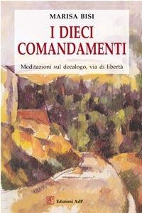 I dieci comandamenti - Marisa Bisi - copertina