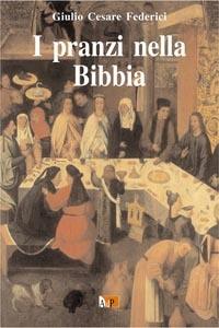 I pranzi nella Bibbia - G. Cesare Federici - copertina