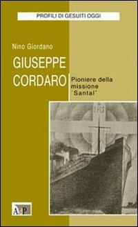 Giuseppe Cordaro. Pioniere della missione «Santal» - Nino Giordano - copertina