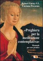 Preghiera per la meditazione contemplativa