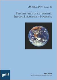 Percorsi verso la sostenibilità: principi, strumenti ed esperienze - Andrea Zatti - copertina