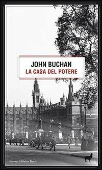 La casa del potere - John Buchan - copertina