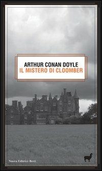 Il mistero di Cloomber - Arthur Conan Doyle - copertina