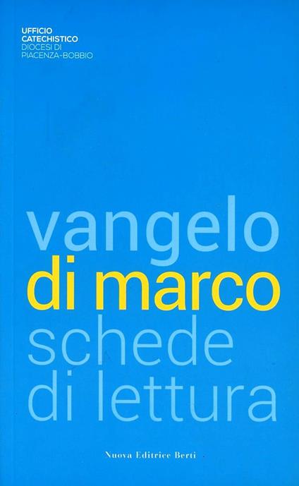 Vangelo secondo Marco. Schede per la lettura. Sussidio per la meditazione quotidiana del Vangelo - copertina