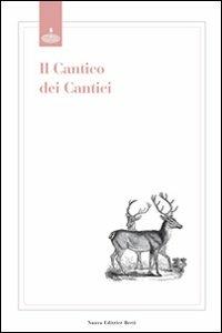 Il cantico dei cantici. Testo latino a fronte - Anonimo - copertina