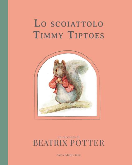 Lo scoiattolo Timmy Tiptoe - Beatrix Potter - copertina
