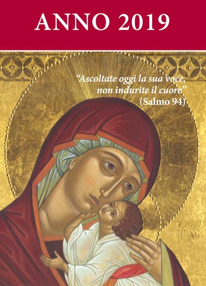 Ascoltate oggi la sua voce. Calendario liturgico 2019. Vergine della tenerezza - copertina