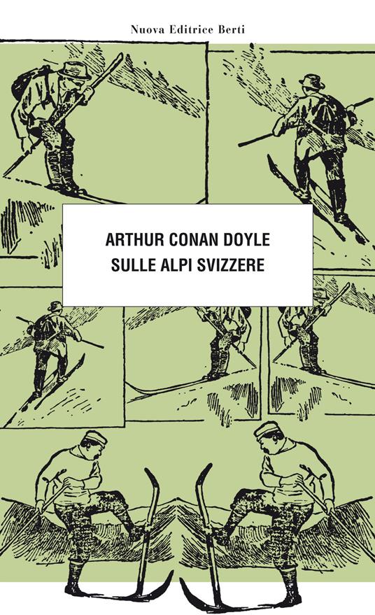 Sulle Alpi svizzere - Arthur Conan Doyle - copertina