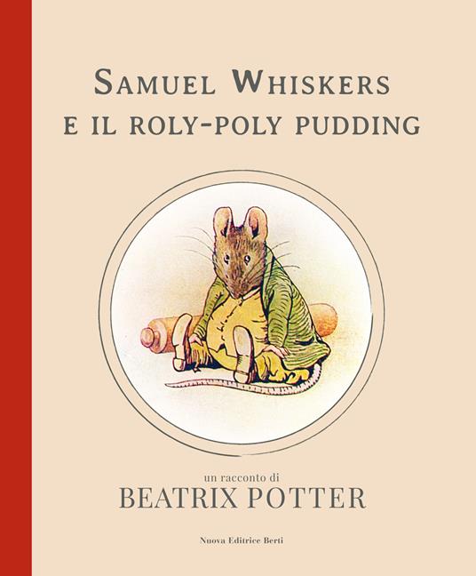 Samuel Whiskers e il roly-poly pudding - Beatrix Potter - copertina