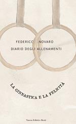 Diario degli allenamenti. La ginnastica e la felicità