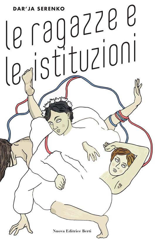 Le ragazze e le istituzioni - Dar'ja Serenko - copertina