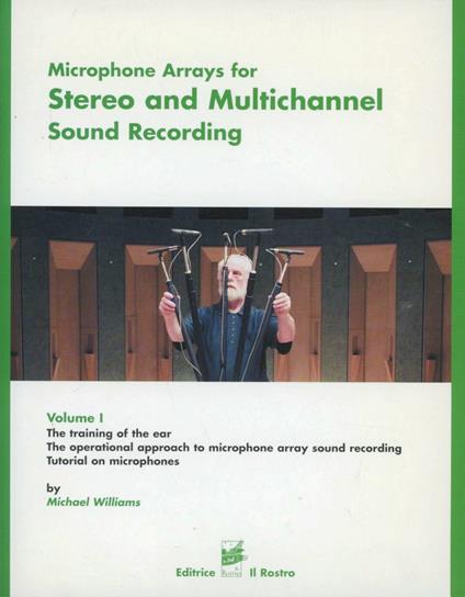 Microphone arrays for stereo and multichannel recording. Vol. 1 - Michael Williams - copertina
