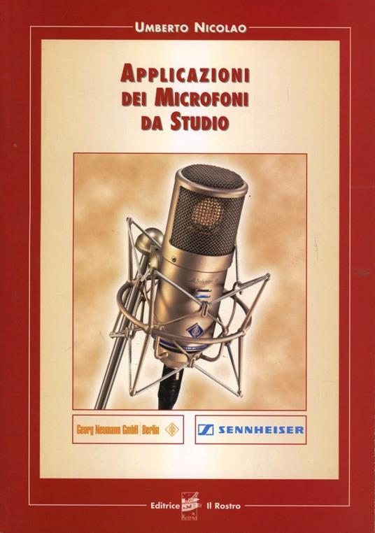 Applicazioni dei microfoni da studio - Umberto Nicolao - copertina