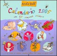 Roald Dahl. Calendario 2005. Con gadget - copertina