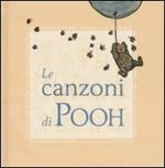 Le canzoni di Pooh. Per tirarsi su con Winnie Pooh