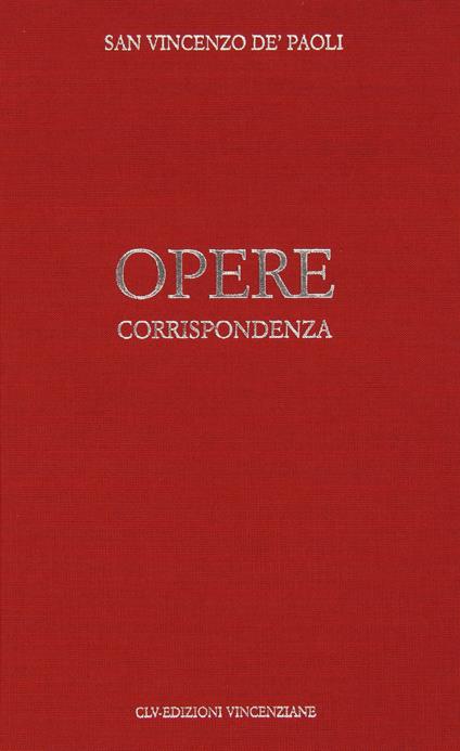 Opere. Vol. 2: Corrispondenza (1640-luglio 1646). - Vincenzo de' Paoli (san) - copertina