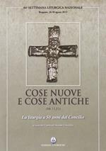 Cose nuove e cose antiche (Mt 13,52). La liturgia a 50 anni dal Concilio