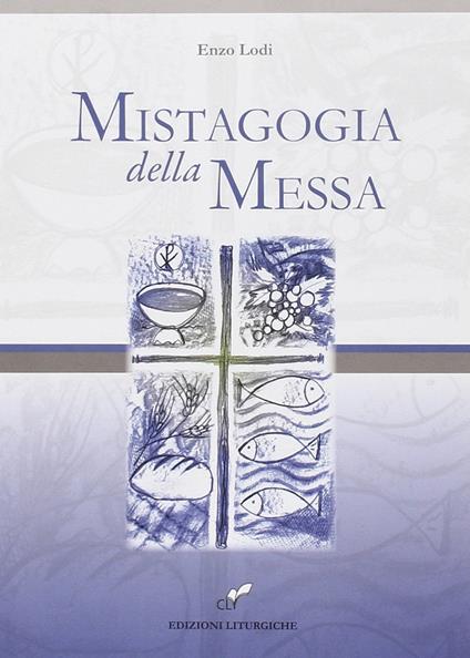 Mistagogia della messa - Enzo Lodi - copertina