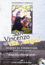 San Vincenzo tra vita e Vangelo. Con CD-Audio