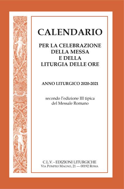 Calendario per la celebrazione della messa e della liturgia delle ore. Anno liturgico 2020-2021, secondo l'edizione III tipica del Messale Romano - copertina
