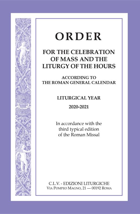 Order for the celebration of mass and the liturgy of the Hours according to the Roman General Calendar. Liturgical Year 2020-2021. In accordance with the third typical edition of the Roman Missal - copertina