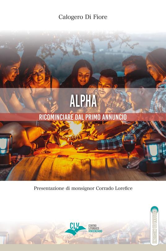 Alpha. Ricominciare dal primo annuncio - Calogero Di Fiore - copertina