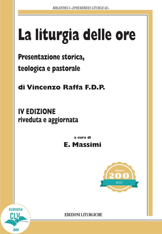 La liturgia delle ore. Presentazione storica, teologica e pastorale - Vincenzo Raffa - copertina