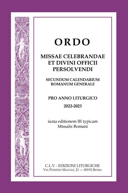 Ordo Missae celebrandae et Divini Officii persolvendi, secundum calendarium romanum generale. Pro anno liturgico 2022-2023, iuxta editionem III typicam Missalis Romani - copertina