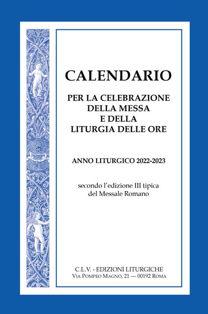 Calendario per la celebrazione della Messa e della Liturgia delle Ore. Anno liturgico 2022-2023, secondo l'edizione III tipica del Messale Romano - copertina