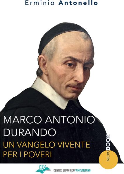Marco Antonio Durando. Un vangelo vivente per i poveri - Erminio Antonello - copertina