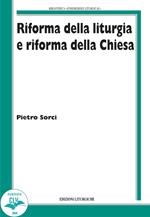 Riforma della liturgia e riforma della Chiesa