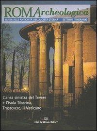 Roma archeologica. 7º itinerario. L'ansa sinistra del Tevere e l'isola Tiberina, Trastevere, il Vaticano - copertina
