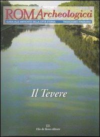 Roma archeologica. 13º itinerario. Il Tevere - Claudio Mocchegiani Carpano - copertina