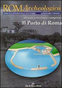 Roma archeologica. 15° itinerario. Il porto di Roma - Patrizia Verduchi,Paola Germoni,Donatella Papi - copertina