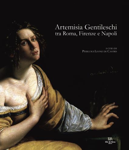 Artemisia Gentileschi tra Roma, Firenze e Napoli - copertina