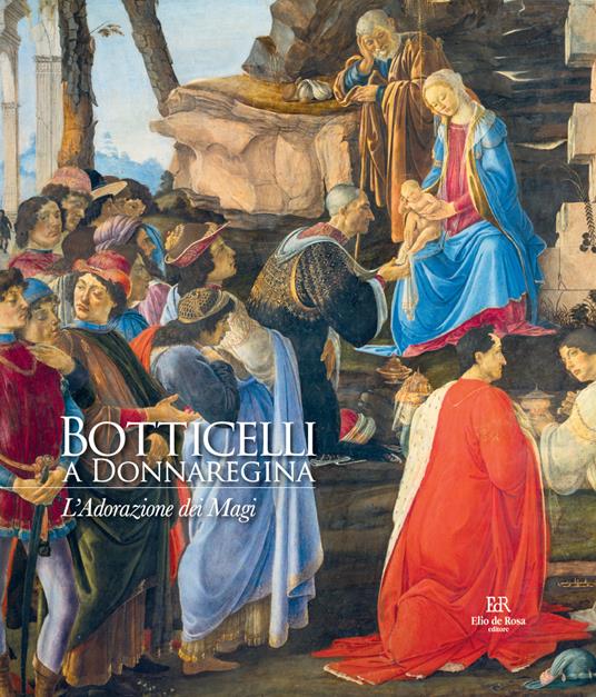 Botticelli a Donnaregina. L'Adorazione dei Magi. Ediz. a colori - copertina