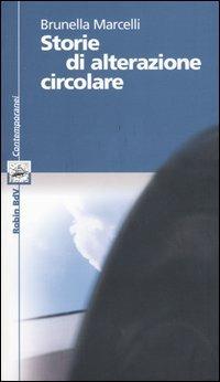 Storie di alterazione circolare - Brunella Marcelli - copertina