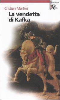 La vendetta di Kafka - Cristian Martini - copertina