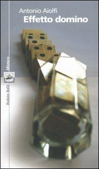 Effetto domino - Antonio Aiolfi - copertina