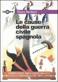 Le cause della guerra civile spagnola - Pietro Barbieri - copertina