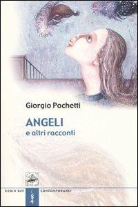 Angeli e altri racconti - Giorgio Pochetti - copertina