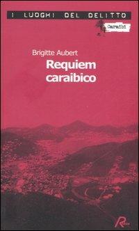 Requiem caraibico - Brigitte Aubert - copertina