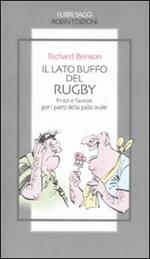 Il lato buffo del rugby. Frizzi e facezie per i patiti della palla ovale