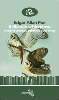 Il diavolo schizzinoso. I racconti umoristici del maestro dell'orrore - Edgar Allan Poe - copertina