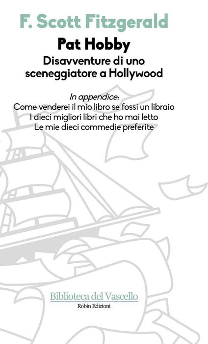 Pat Hobby. Disavventure di uno sceneggiatore a Hollywood - Francis Scott Fitzgerald - copertina