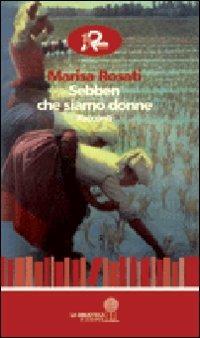 Sebben che siamo donne - Marisa Rosati - copertina