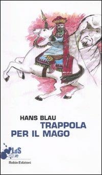 Trappola per il mago - Hans Blau - copertina